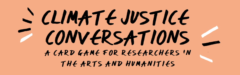 Logo: Climate Justice Conversations -- A Card Game for Researchers in the Arts and Humanities